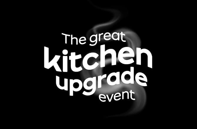 The Great Kitchen Upgrade Event